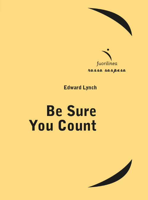 Be sure you count<br> <small> di Edward Lynchi</small>